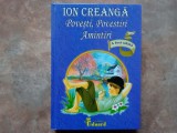 POVESTI , POVESTIRI , AMINTIRI de ION CREANGA , 2007