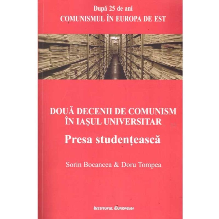 Sorin Bocancea, Doru Tompea - Doua decenii de comunism, in Iasul