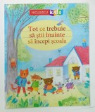 TOT CE TREBUIE SA STII INAINTE SA INCEPI SCOALA , 2019