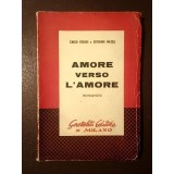 Carlo Curadi e Giovanni Mazza (autograf) - Amore verso l&#039;amore (romanzo)