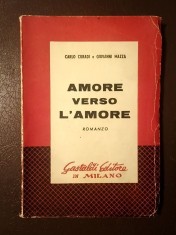 Carlo Curadi e Giovanni Mazza (autograf) - Amore verso l&#039;amore (romanzo)