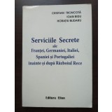 Cristian Troncotă et al. - Serviciile Secrete ale Franței, Germaniei, Italiei...
