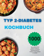 Typ 2-Diabetes Kochbuch: 1000 Tage Rezepte f foto