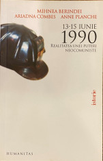 13-15 iunie 1990 realitatea unei puteri neocomuniste foto