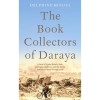 The Book Collectors of Daraya - Delphine Minoui, 2020
