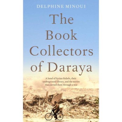 The Book Collectors of Daraya - Delphine Minoui foto