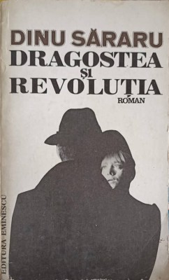 DRAGOSTEA SI REVOLUTIA VOL.1 TOAMNA ROSIE-DINU SARARU foto