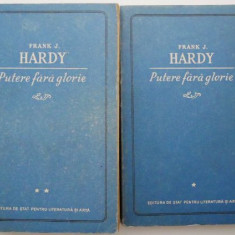 Putere fara glorie (2 volume) – Frank J. Hardy
