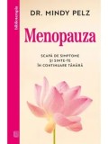 Menopauza. Scapa de simptome si simte-te in continuare tanara/Mindy Pelz