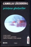 Printesa Gheturilor - Camilla Lackberg - Roman Politist, Editura Trei, 2011, Fiction Connection, 350 Pagini