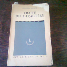 TRAITE DU CARACTERE - EMMANUEL MOUNIER (CARTE IN LIMBA FRANCEZA)