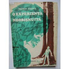 O experienta neobisnuita - George Anania - Editura Ion Creanga - 1989