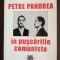 Stelian Neagoe - Petre Pandrea &icirc;n pușcăriile comuniste