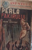 PERLA FAKIRULUI Jean Voussac COLECTIA AVENTURA