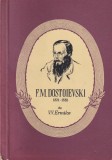 V.V. Ermilov - Analiza Viata si Opera F.M. Dostoievski, Critica Literara Rusa, Cartea Rusa