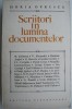 Scriitori in Lumina Documentelor - Horia Oprescu - Studii Literare, Critica Literara