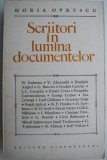 Scriitori in Lumina Documentelor - Horia Oprescu - Studii Literare, Critica Literara