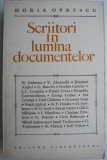 Scriitori in lumina documentelor &ndash; Horia Oprescu