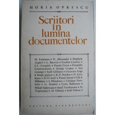 Scriitori in lumina documentelor &ndash; Horia Oprescu