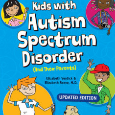 The Survival Guide for Kids with Autism Spectrum Disorder (and Their Parents)