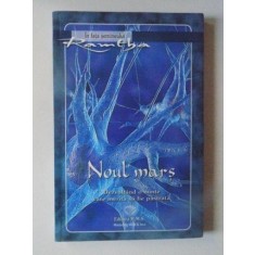 NOUL MARS , DEZVOLTAND O MINTE CARE MERITA SA FIE PASTRATA , 2009