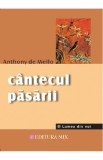 Cantecul pasarii - Anthony de Mello