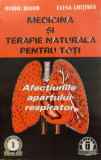 Medicina si terapie naturala pentru toti Afectiunile aparatului respirator, Ovidiu Bojor