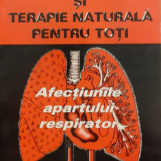 Medicina si terapie naturala pentru toti Afectiunile aparatului respirator