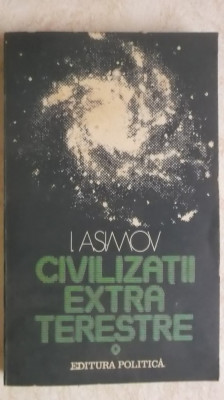 Isaac Asimov - Civilizatii extraterestre foto