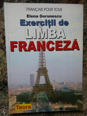 Exercitii de limba franceza-Elena Gorunescu foto