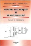 Mesures electriques et transducteurs - Brandusa Pantelimon, Editura Printech, 2004, 160 pagini