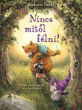 Nincs mitől f&eacute;lni! - Mese a b&aacute;tors&aacute;gr&oacute;l &eacute;s a bar&aacute;ts&aacute;gr&oacute;l - Stefanie Dahle