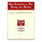 Object Recognition in Man, Monkey, and Machine