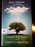 Vindeca-ti Viata - Paul Ferrini (stare noua)