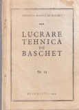 Lucrare tehnica de baschet, Carte sport, 1972, 146 pagini, 13x20 cm, Limba romana, Coperti brosate