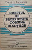 DREPTUL DE PROPRIETATE COMUNA AL SOTILOR-DUMITRU LUPULESCU