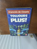TOUJOURS PLUS! - Fran&ccedil;ois de Closets
