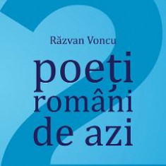 Poeti romani de azi Vol.2 - Razvan Voncu