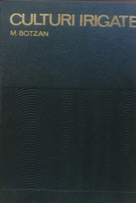 CULTURI IRIGATE - MARCU BOTZAN