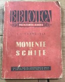 BPT MF1 I. L. Caragiale - Momente si schite