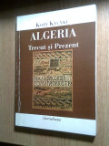 Kopi Kycyku - Algeria - trecut si prezent (Editura Librarium Haemus, 2007)