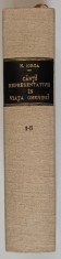 CARTI REPRESENTATIVE IN VIATA OMENIRII , DUPA NOTE STENOGRAFICE de NICOLAE IORGA , 1916 - 1935 *COLEGAT DE 5 VOLUME