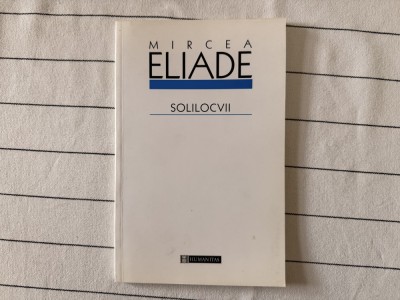 SOLILOCVII - Mircea Eliade foto