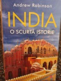 Andrew Robinson - India - O scurta istorie (Editia: 2020)