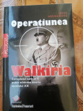 Operatiunea Walkiria - JESUS HERNANDEZ - Editura: Litera, 2008