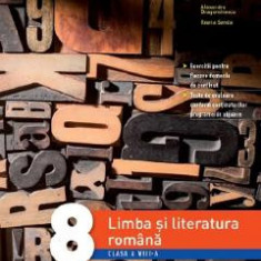 Limba si literatura romana - Clasa 8 - Caiet de activitati - Mihaela Daniela Cirstea, Alexandra Dragomirescu