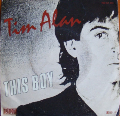 Disc Vinil Tim Alan - This Boy (7&amp;quot;, Single) - Bellaphon - 100&amp;middot;07&amp;middot;431 foto
