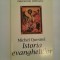 ISTORIA EVANGHELIILOR - MICHEL QUESNEL