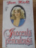 INOCENTA PERICULOASA-JAN HOLT