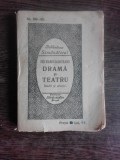 DRAMA SI TEATRU - ION MARIN SADOVEANU